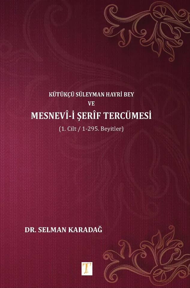 Kütükçü Süleyman Hayri ve Mesnevî-i Şerîf Tercümesi kapağı